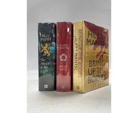 MANTEL (Hilary) Wolf Hall; Bring up the Bodies; The Mirror and the Light; all 1st editions 2009-2020, fine copies in dust jac
