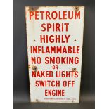 A 'Petroleum Spirit Highly Flammable...' rectangular enamel sign, 15 x 28".