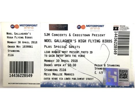 An autographed Noel Gallagher's High Flying Birds ticket from Motorpoint Arena, Nottingham, April 2018, with COA via a QR cod