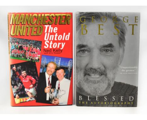 MANCHESTER UNITED; 'The Untold Story', single volume bearing the signatures of Sir Alex Ferguson and Martin Edwards, also Geo