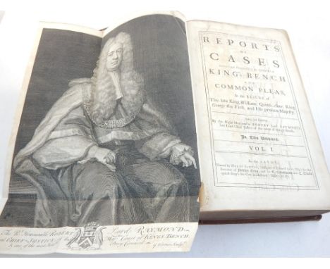 Robert Lord Raymond Reports of Cases Argued and Adjudged in The Courts of Kings Bench and Common Pleas in The Reigns of The L