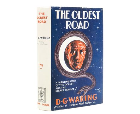 Horror & Supernatural.- Waring (D.G.) The Oldest Road, first edition, original cloth, light rubbing to extremities, dust-jack