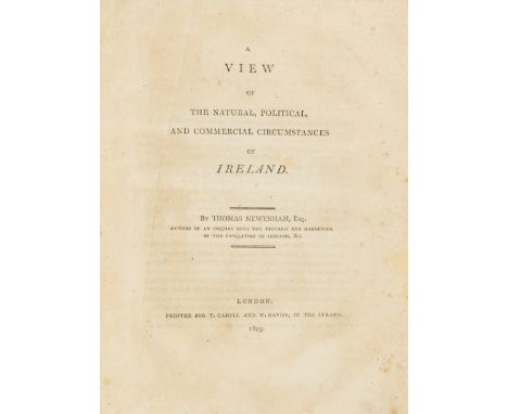 Newenham (Thomas) A View of The Natural, Political and Commercial Circumstances of Ireland, first edition, folding engraved m