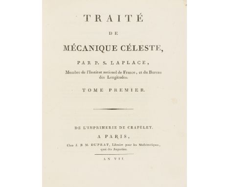 Laplace (Pierre Simon, Marquis de) Traite de Mecanique Celeste, 5 vol. plus all Supplements, together 6 vol., first edition, 