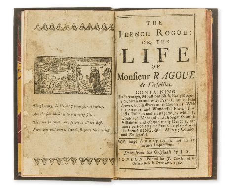 French Rogue (The): or, The life of Monsieur Ragoue de Versailles. Containing his parentage; monstrous birth, early rogueries