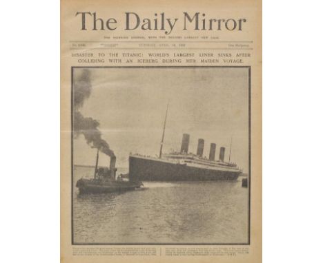 Titanic. The Daily Mirror, 5 original issues, 16-19 April & 22 April 1912,  together with Daily Sketch, 3 Titanic issues, 22 