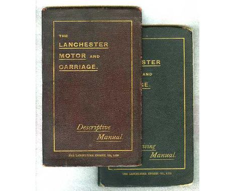 1903 - The Lanchester Motor and Carriage. A two-volume set, 'Descriptive Manual' dated January 1903 and 'Driving Manual' of a