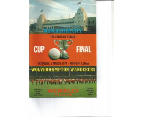 Football Vintage Programme Manchester City v Wolverhampton Wanderers League Cup Final Wembley Stadium 2nd March 1974. Good Co