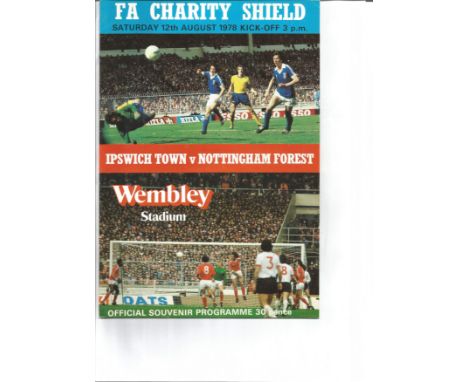 Football Vintage Programme Ipswich Town v Nottingham Forest Charity Shield Wembley Stadium 12th August 1978. Good Condition. 