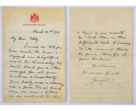 AUTOGRAPHS - GEORGE V (1865-1936)  A manuscript letter, on embossed Buckingham Palace notepaper, dated 22nd March 1921, to Ed