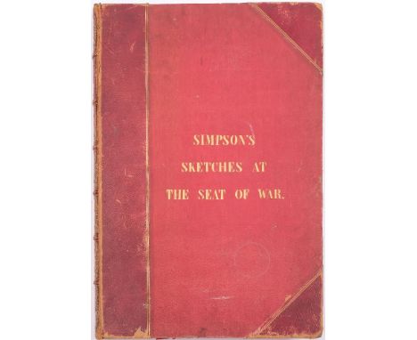 SIMPSON, William - The Seat of the War in the East : [ First & Second Series ] bound in one, 2 lithograph vignette title-page