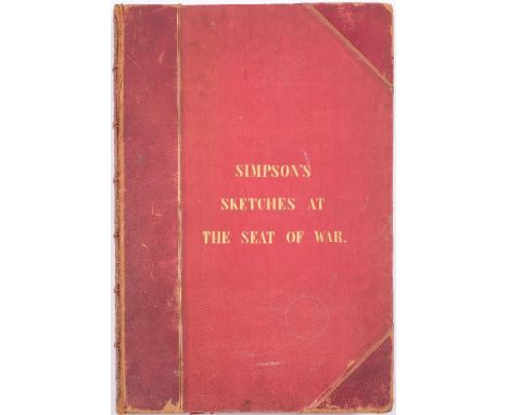 SIMPSON, William - The Seat of the War in the East : [ First & Second Series ] bound in one, 2 lithograph vignette title-page