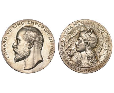 Agra Medical School, General Proficiency medal, a silver award by A. Wyon, undated, bare head of Edward VII left, rev. helmet