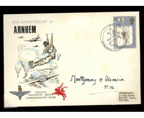 Montgomery of Alamein: Autographed on 1969 25th Anniversary of Arnhem cover. Address label, note stuck to reverse of cover, s