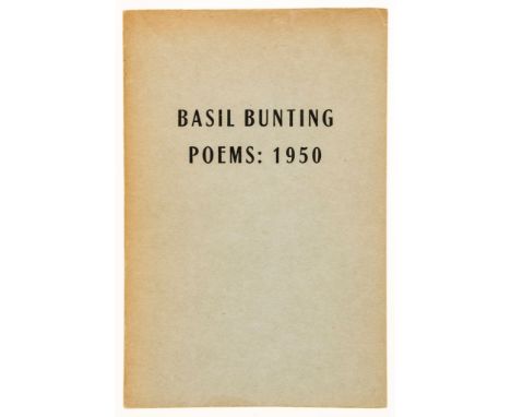 Pound (Ezra).- Bunting (Basil) - Poems: 1950, first edition, second issue with publisher's address stamped to lower cover, pr