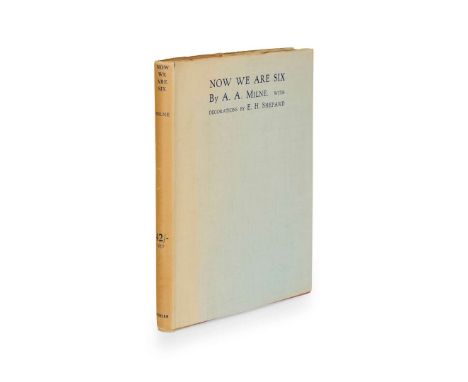 Milne, A. A. Now We Are Six With Decorations by Ernest H. Shepard. London: Methuen &amp; Co. Ltd., 1927. First edition, signe