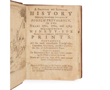 [Scottish Satire, 18th century] A Political and Satirical History Displaying the unhappy influence of Scotch prevalency, in t