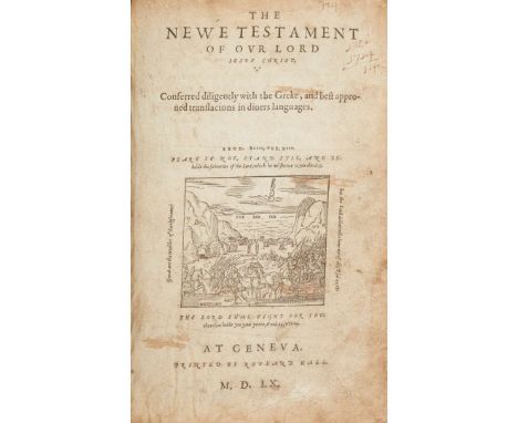 [Geneva Bible] Rouland Hall Geneva: Rouland Hall, 1560. First edition, 4to, contemporary calf with several repairs, without e