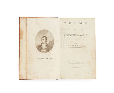 Burns, Robert Poems, Chiefly in the Scottish Dialect Edinburgh: printed for the Author and sold by William Creech, 1787. Seco