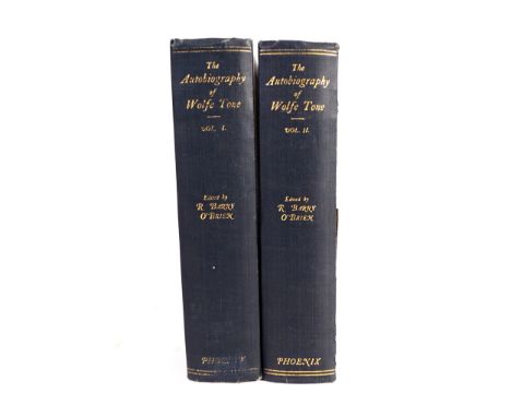 R. BARRY O'BRIEN. (EDITED BY) THE AUTOBIOGRAPHY OF THEOBALD WOLFE TONE.Phoenix, Dublin. Two volumes.Original gilt cloth. Slig