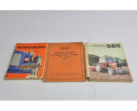 Interesting Tractor Manual Trio including Massey Ferguson 565, Fordson Major and Cletrac 15. (3)