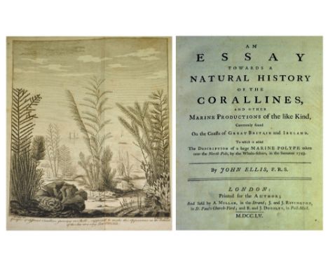 ELLIS, JOHN; "An Essay Towards A Natural History Of Corallines and Other Marine Productions Of The Like Kind, Commonly Found 