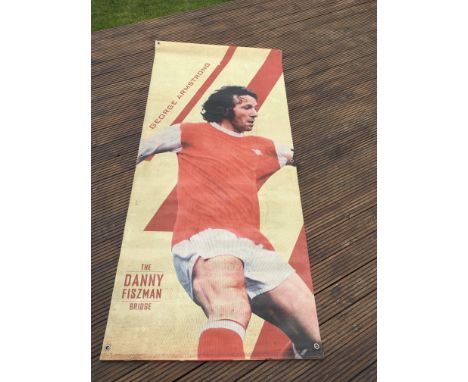 George Armstrong Arsenal Bridge Naming Banner: Superb 7 foot by 3.5 foot banner erected by Arsenal on the naming of the Clock