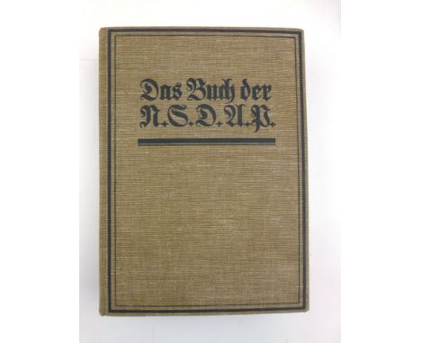 Espe W. : Das Buch dee N.S.D.A.P. Werden, Kampf und Ziel der NSDAP, 1934. Royal 8vo Hb., light brown coarse cloth. Portrait f