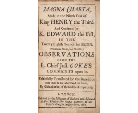 Presentation copy from the Lord Chancellor to the Master of the Rolls.- Cooke (Edward, translator) Magna Charta, Made in the 