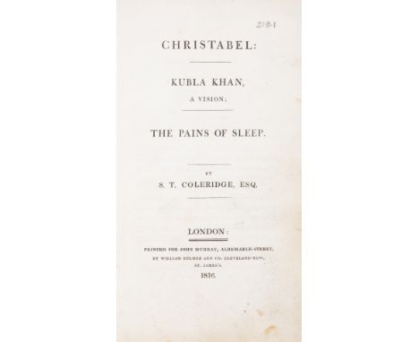 Coleridge (Samuel Taylor) Christabel: Kubla Khan, a Vision; The Pains of Sleep, first edition, with half-title and all fly-ti