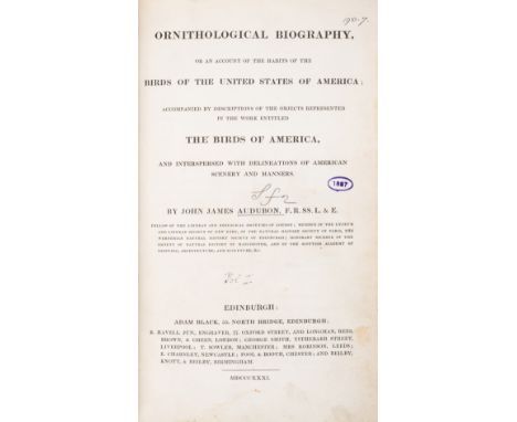 Birds.- Audubon (John James) Ornithological Biography, or An Account of the Habits of the Birds of the United States of Ameri