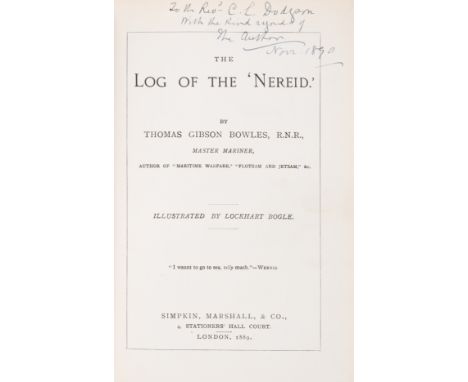 Dodgson (Charles Lutwidge)], "Lewis Carroll".- Bowles (Thomas Gibson) The Log of the 'Nereid', first edition, Lewis Carroll's