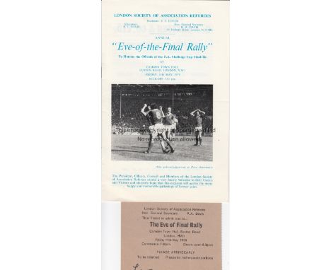 EVE OF FINAL   Programme and ticket for the Eve of Final Rally 11th May 1979 at Camden Town Hall to honour the officials of t