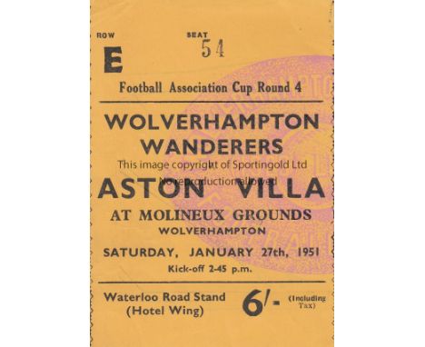 WOLVES - ASTON VILLA  51   Match ticket, Wolves v Aston Villa, 27/1/51, Cup.  Good
