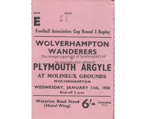 WOLVES - PLYMOUTH 50   Match ticket, Wolves v Plymouth 11/1/50, FA Cup replay.  Generally good