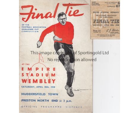 1938 FA CUP FINAL            Programme and ticket for Huddersfield Town v. Preston North End. Programme has a vertical crease