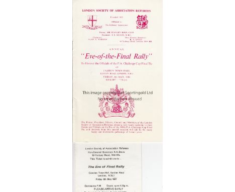 EVE OF FINAL   Programme and ticket for the Eve of Final Rally 8th May 1981 at Camden Town Hall to honour the officials of th