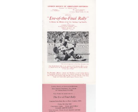 EVE OF FINAL   Programme and ticket for the Eve of Final Rally 9th May 1980 at Camden Town Hall to honour the officials of th