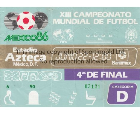 WORLD CUP 1986 / "HAND OF GOD MATCH"    Original ticket for England v Argentina at Estadio Azteca, Mexico City Quarter-Final 
