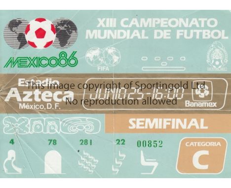WORLD CUP 1986     Original ticket for Argentina v Belgium at Estadio Azteca, Mexico City Semi-Final, 25th June. Creased.   G