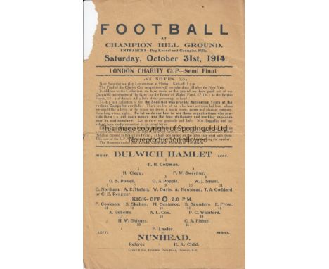 DULWICH - NUNHEAD  1914   Dulwich Hamlet home programme v Nunhead, 31/10/1914, London Charity Cup Semi-Final, piece torn off 