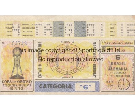 WORLD CHAMPIONS GOLD CUP 1980     Original ticket for Brazil v West Germany at Estadion Centenario, Montevideo, Uruguay on 7/