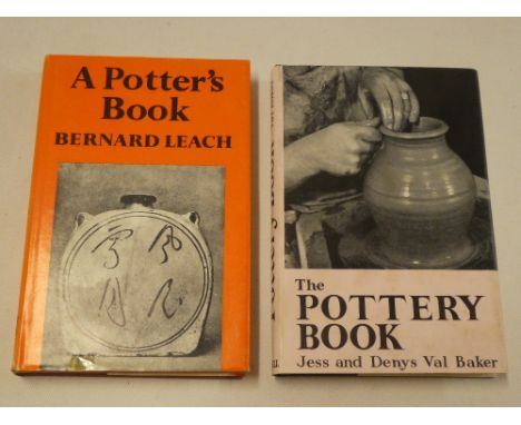 Leach (Bernard) A Potters Book 1976 dust-jacket; and Val Baker (J. &amp; D.) The Pottery Book 1962 dust-jacket (2)