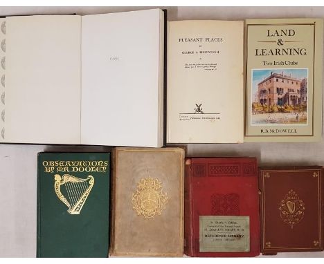 Birmingham, George, A. Pleasant Places;&nbsp;Observations by Mr Dooley;&nbsp;Old Celtic Romances by P W Joyce;&nbsp;Land &amp