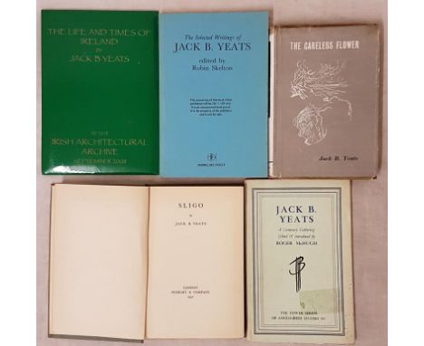 Yeats, Jack B. Sligo London: Wishart &amp; Company, 1931. 2nd Imp, First edit, green cloth; The Careless Flower, 1947, Pilot 