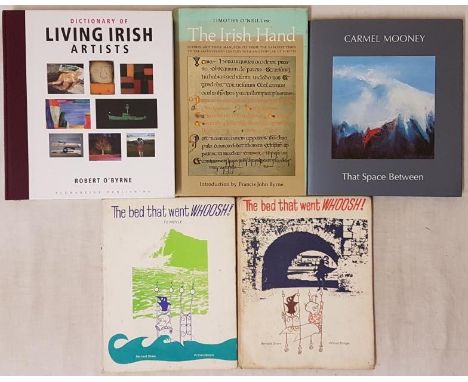 The Irish Hand by Timothy O'Neill, Dolmen 1984 (dj);&nbsp;Dictionary Of Living Irish Artists by Robert O'Byrne, 2010;&nbsp;Ca
