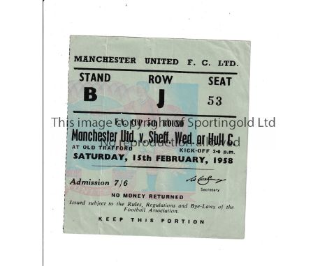 MANCHESTER UNITED V SHEFFIELD WEDNESDAY 1958 FA CUP      Ticket for the first home match after the Munich Air Disaster 19/2/1