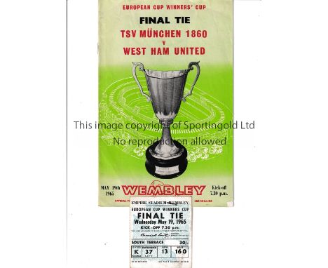 EUROPEAN CUP WINNERS CUP FINAL   Programme and ticket for the final at Wembley between TSV Munich and West Ham on 19/5/65. Th