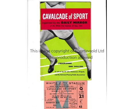 ARSENAL V TOTTENHAM HOTSPUR 1954      Programme and ticket for the Cavalcade of Sport 25/5/1954 at White City including 6-A-S