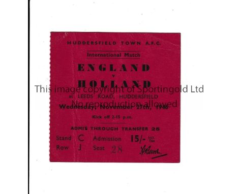ENGLAND V HOLLAND 1946 AT HUDDERSFIELD TOWN     Seat ticket for the International on 27/11/1946.     Good